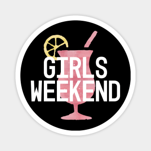 Girls Weekend | Cocktails | Girls Trip Magnet